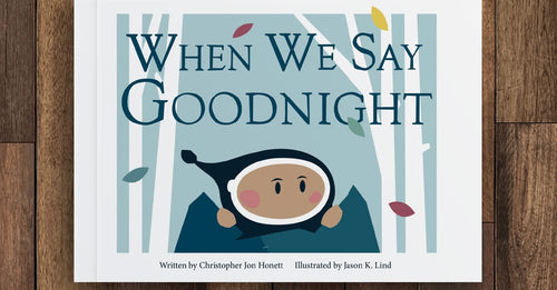 When We Say Goodnight